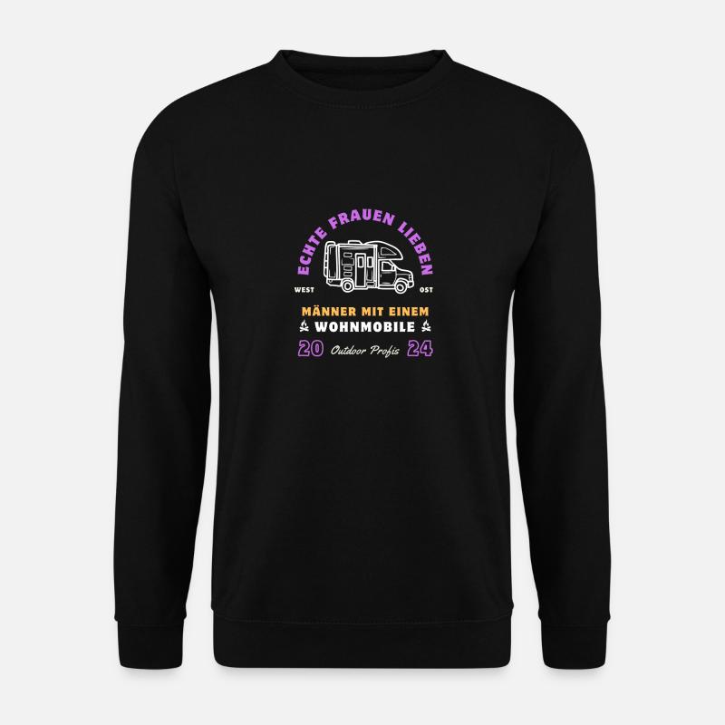 Echte Frauen lieben Männer mit einem Wohnmobile! - Unisex Pullover - Schwarz
