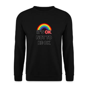 IT S OK NOT TO BE OK - Unisex Sweatshirt - black - Front - Alina (178cm) & Michal (187cm)