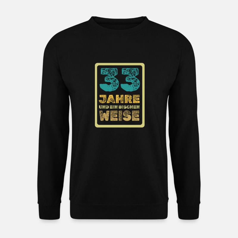 Age 33 - Unisex Sweatshirt - black