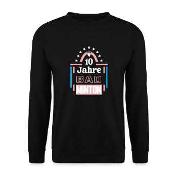 Badminton Jubiläum 10 Jahre Trainerin Spielerin - Unisex Pullover - Schwarz - Vorne - Alina (178cm) & Michal (187cm)