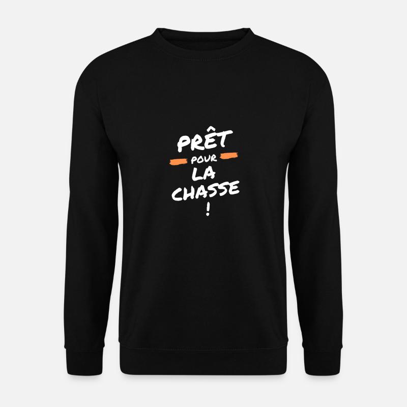 Prêt pour la chasse - Sweat-shirt Unisexe - noir