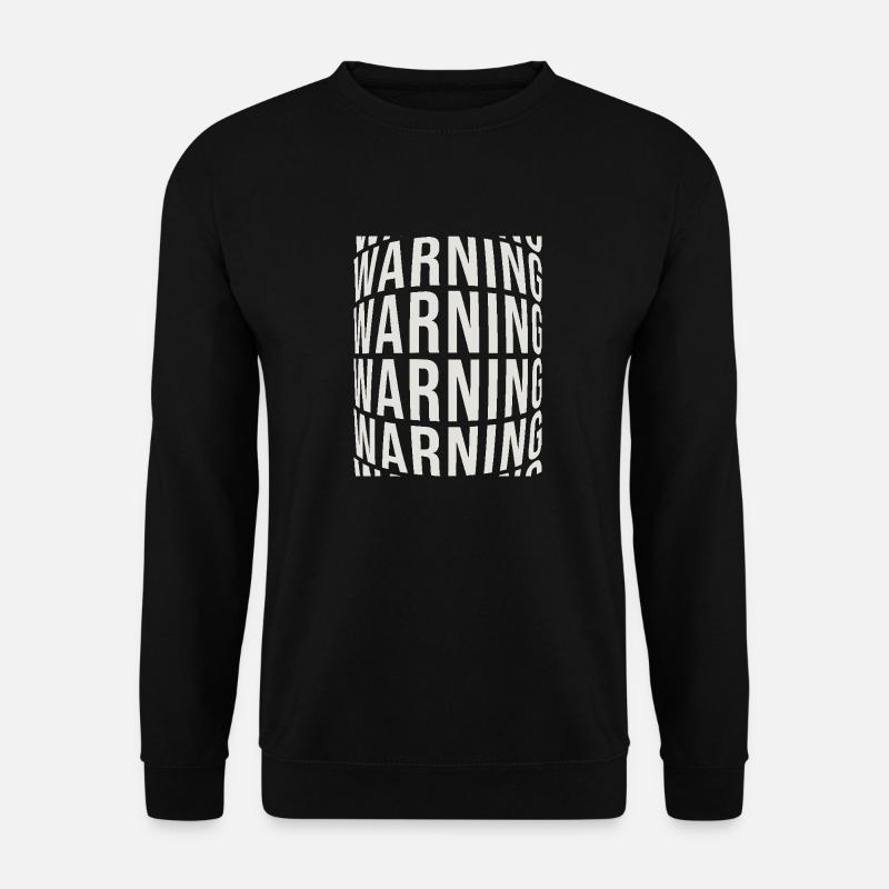 Warning - Unisex Sweatshirt - black
