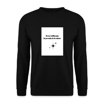 Je ne veillis pas je prends de la valeur - Sweat-shirt Unisexe - noir - Devant - Alina (178cm) & Michal (187cm)