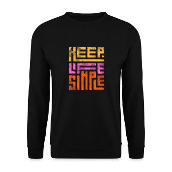 Keep Life Simple Halte das Leben einfach - Unisex Pullover - Schwarz - Vorne - Alina (178cm) & Michal (187cm)