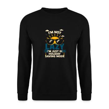 I'm Not Lazy - Just in Holiday Economy Mode - Unisex Sweatshirt - black - Front - Alina (178cm) & Michal (187cm)