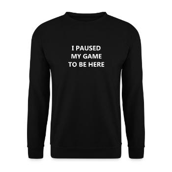 J’ai mis mon jeu en pause - Sweat-shirt Unisexe - noir - Devant - Alina (178cm) & Michal (187cm)