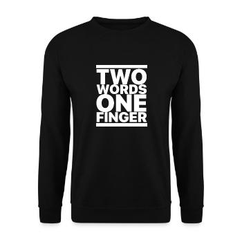 Two Words One Finger - Unisex Pullover - Schwarz - Vorne - Alina (178cm) & Michal (187cm)