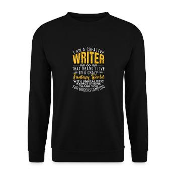 I Am A Creative Writer Living in a Fantasy World - Unisex Sweatshirt - black - Front - Alina (178cm) & Michal (187cm)