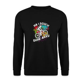 Logisch fahre ich Fahrrad ohne Akku und ohne Motor - Unisex Pullover - Schwarz - Vorne - Alina (178cm) & Michal (187cm)