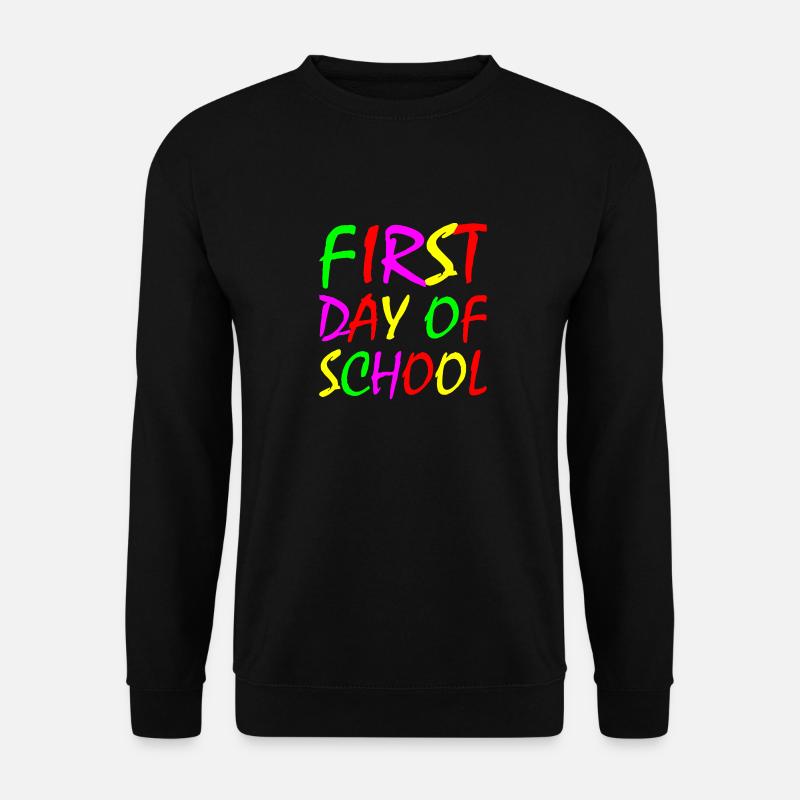 First day of school - Unisex Pullover - Schwarz