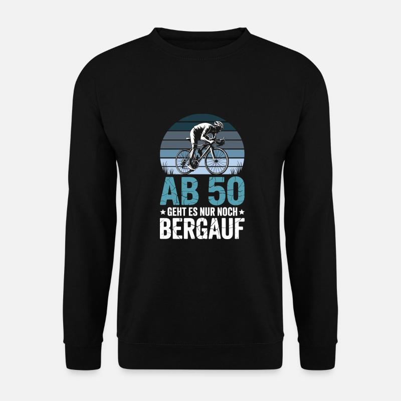 À partir de 50 ans, c’est le vélo de route en montée pour les 50 ans - Sweat-shirt Unisexe - noir