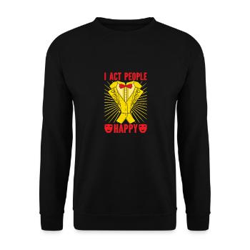 Théâtre musical I Act Personnes Heureux Conception de théâtre - Sweat-shirt Unisexe - noir - Devant - Alina (178cm) & Michal (187cm)