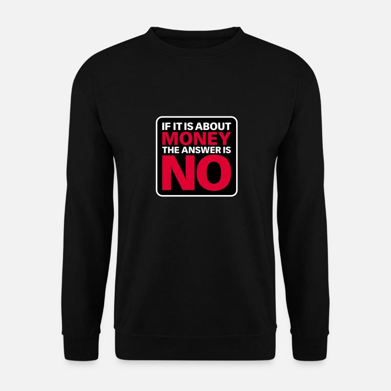 Kein Geld - Unisex Pullover - Schwarz