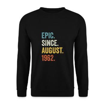 60 Years Old Epic Since August 1962 60th Birthday - Unisex Sweatshirt - black - Front - Alina (178cm) & Michal (187cm)