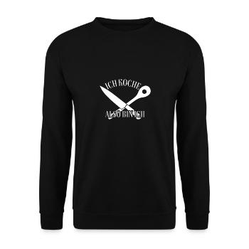Ich koche also bin ich - lustiger Kochspruch - Unisex Pullover - Schwarz - Vorne - Alina (178cm) & Michal (187cm)