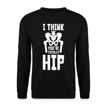 I Think Youre Totally Hip - Unisex Pullover - Schwarz - Vorne - Alina (178cm) & Michal (187cm)