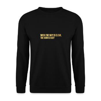 When The Why Is Clear Mindfulness Spiritual - Unisex Sweatshirt - black - Front - Alina (178cm) & Michal (187cm)