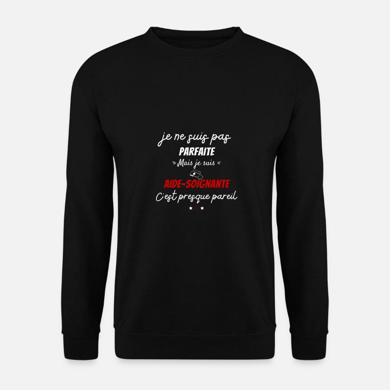 Nicht perfekter Pfleger Geschenk Pfleger - Unisex Pullover - Schwarz