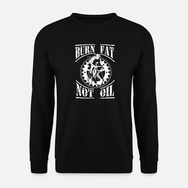 Burn fat, not oil. - Unisex Sweatshirt - black