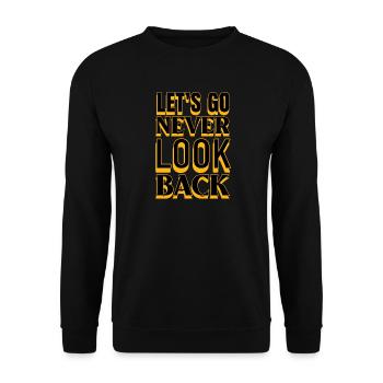 Motivation Let's Go Never Look Back - Sweat-shirt Unisexe - noir - Devant - Alina (178cm) & Michal (187cm)