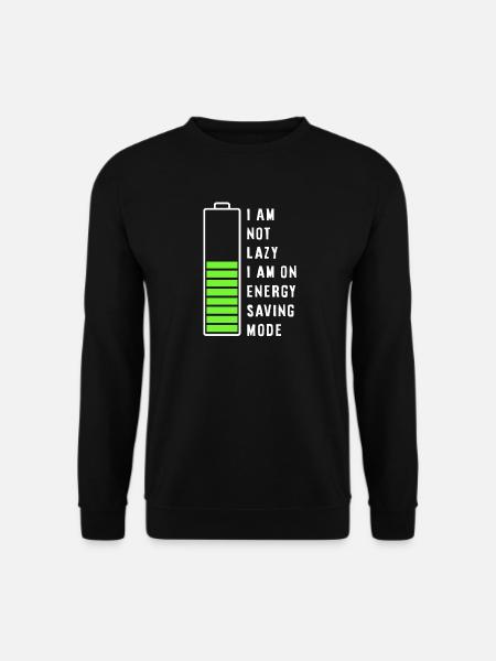 I am not lazy - Unisex Sweatshirt - black