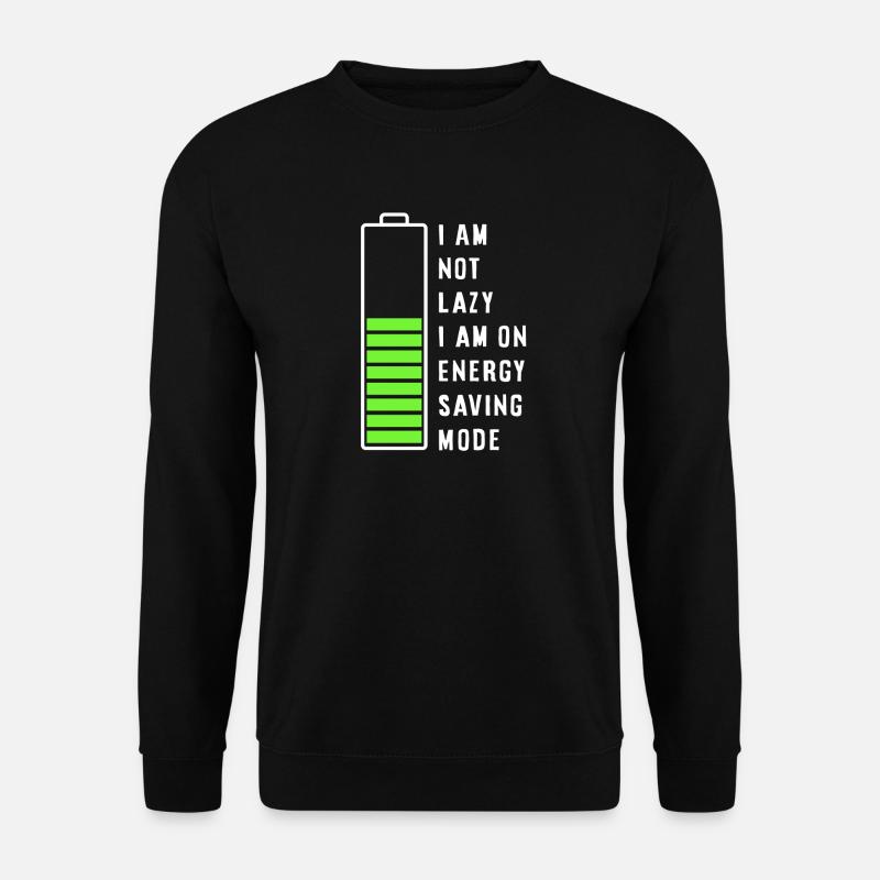 I am not lazy - Unisex Sweatshirt - black