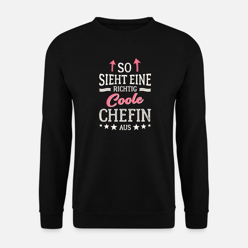 So sieht eine richtig coole Chefin aus - Unisex Pullover - Schwarz