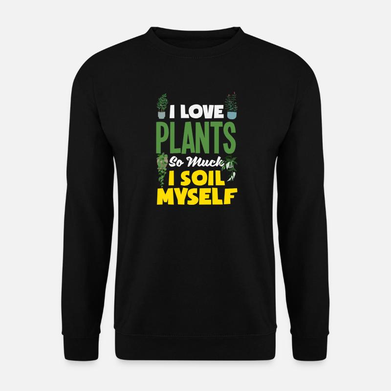 Garten- Und Pflanzenliebhaber Geschenke - Unisex Pullover - Schwarz