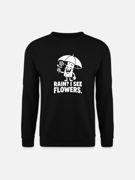 I See Flowers - Unisex Sweatshirt - black