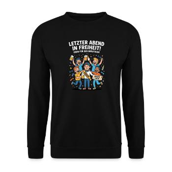 Letzter Abend Freiheit JGA Crew - Unisex Pullover - Schwarz - Vorne - Alina (178cm) & Michal (187cm)