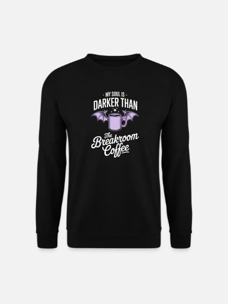 Darker Soul Breakroom Coffee Tee - Unisex Sweatshirt - black