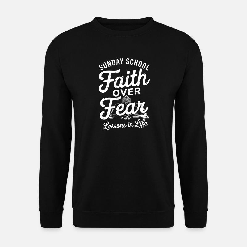Faith Over Fear: Sunday School - Unisex Sweatshirt - black