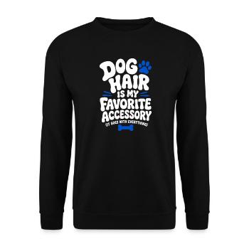 Dog Hair Is My Favorite Accessory - Unisex Sweatshirt - black - Front - Alina (178cm) & Michal (187cm)