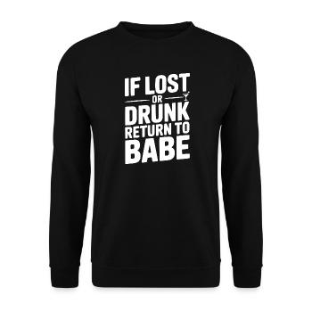 If Lost or Drunk Return to Babe - Unisex Sweatshirt - black - Front - Alina (178cm) & Michal (187cm)