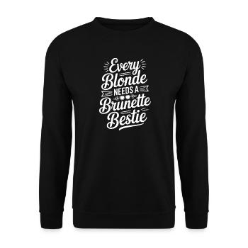 Jede Blondine braucht eine brünette beste Freundin - Unisex Pullover - Schwarz - Vorne - Alina (178cm) & Michal (187cm)