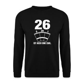 26 ist auch eine Zahl Lustiger Darts Spruch Humor - Unisex Pullover - Schwarz - Vorne - Alina (178cm) & Michal (187cm)
