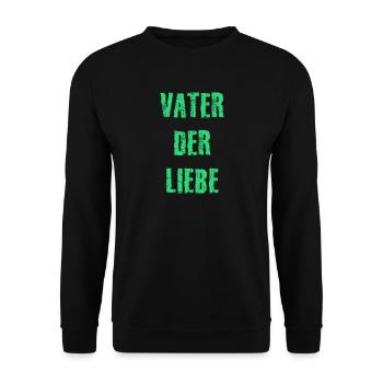 Vater der Liebe / Papa / Vatertag - Unisex Pullover - Schwarz - Vorne - Alina (178cm) & Michal (187cm)