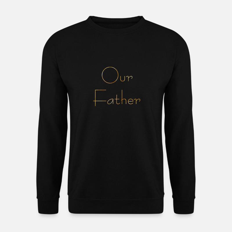 Our Father - Unisex Pullover - Schwarz