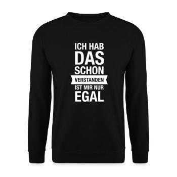 Ich Hab Das Schon Verstanden Ist Mir Nur Egal - Unisex Pullover - Schwarz - Vorne - Alina (178cm) & Michal (187cm)