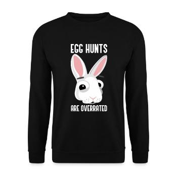 Ostern Eiersuche Osterhase Egg Hunts Are Overrated - Unisex Pullover - Schwarz - Vorne - Alina (178cm) & Michal (187cm)