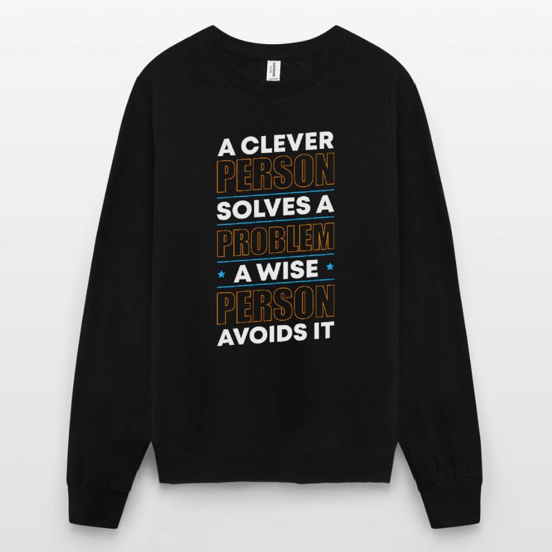 Problème La solution Devise Sweat-shirt Unisexe