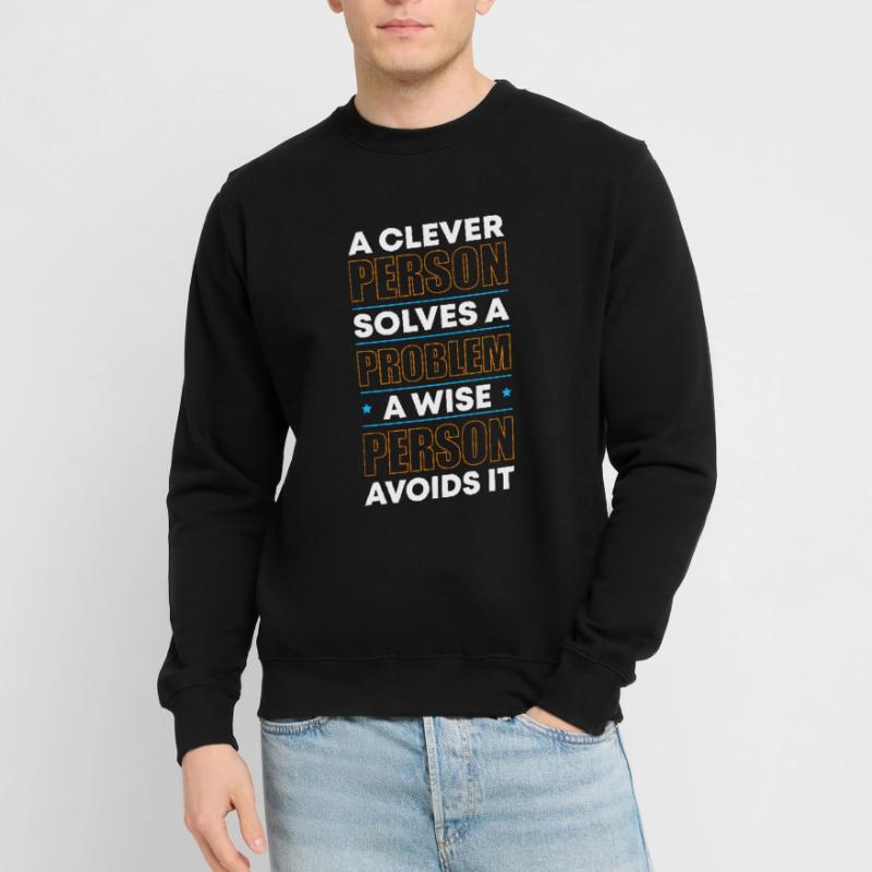 Problème La solution Devise Sweat-shirt Unisexe