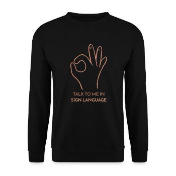 Parlez-moi en langue des signes - Sweat-shirt Unisexe - noir - Devant - Alina (178cm) & Michal (187cm)