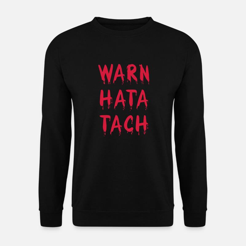 Warning hata Tach - Unisex Sweatshirt - black