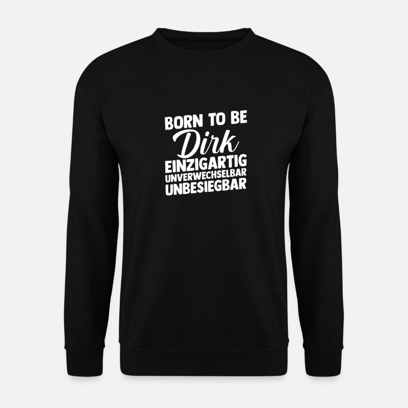First name Dirk - Unisex Sweatshirt - black