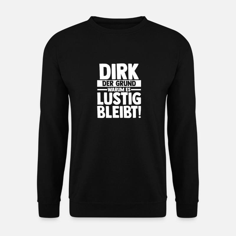 First name Dirk - Unisex Sweatshirt - black