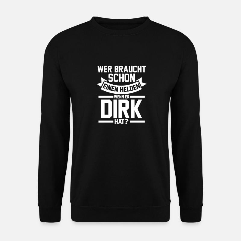 Prénom Dirk - Sweat-shirt Unisexe - noir