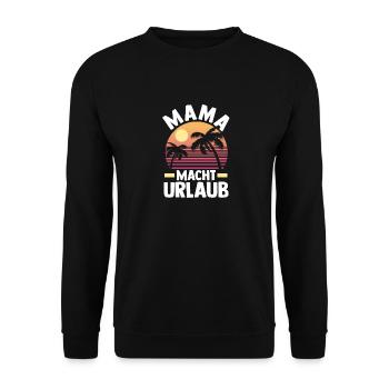Urlaub Urlauberin Mutter Mama - Unisex Pullover - Schwarz - Vorne - Alina (178cm) & Michal (187cm)