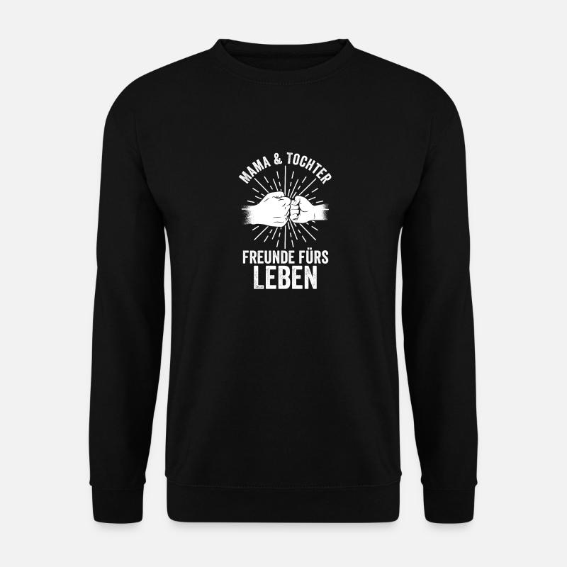 Mutter Mama Und Tochter - Unisex Pullover - Schwarz