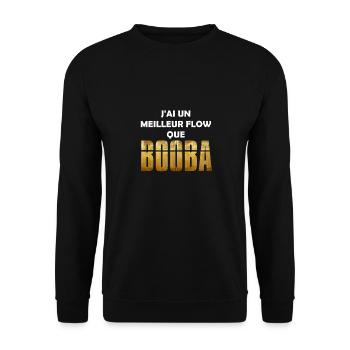 J'ai un meilleur flow que Booba - Sweat-shirt Unisexe - noir - Devant - Alina (178cm) & Michal (187cm)